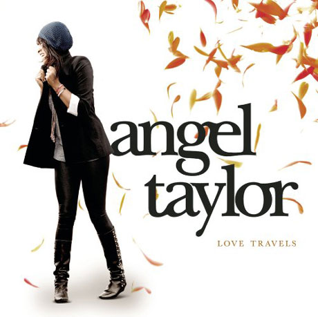 Angel Taylor "Love Travels" CD