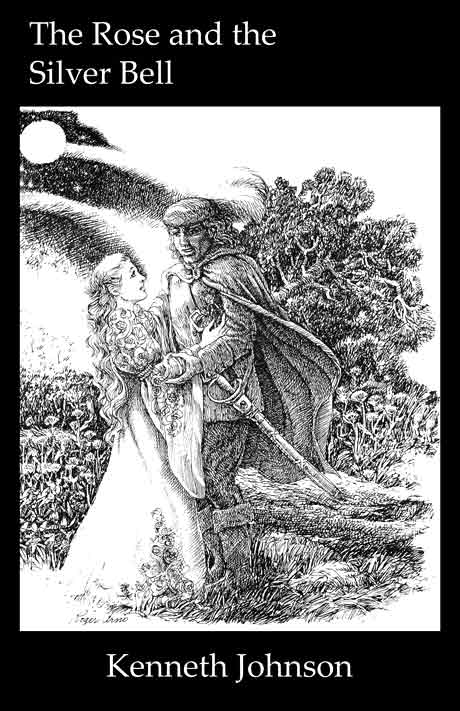 The Rose and the Silver Bell by Kenneth Johnson