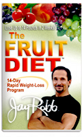 Jay Robb's The Fruit Diet
