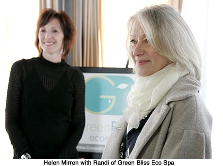 Helen Mirren, Green Bliss Eco Spa
