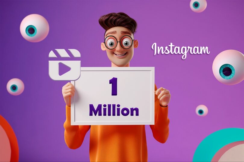 9 Effortless Ways to Get 1 million Instagram Reel Views