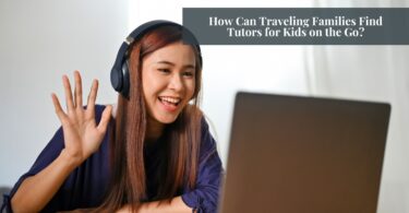 Traveling Families Find Tutors for Kids