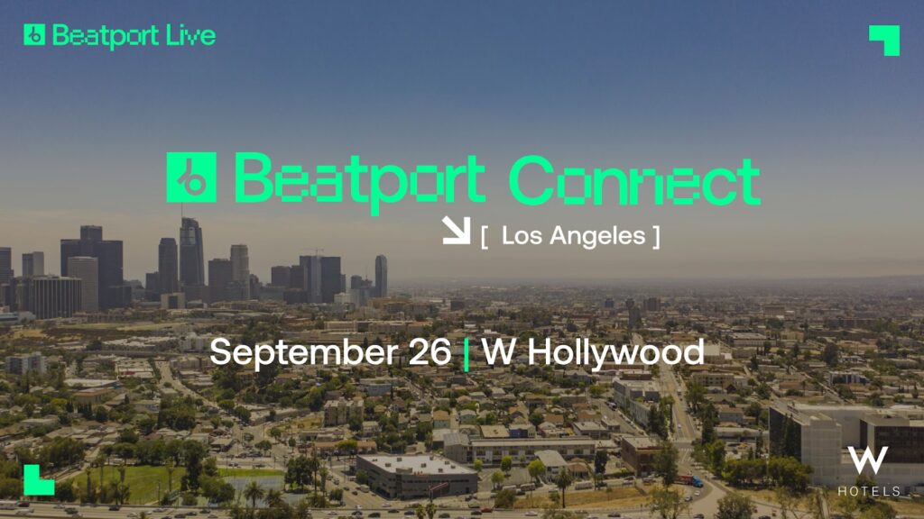 Beatport Connect L.A. Music Summit Hits Hollywood Sept. 26