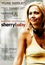 Sherrybaby, Maggie Gyllenhaal